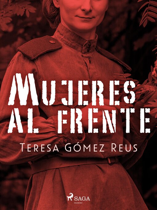Title details for Mujeres al frente by Teresa Gómez Reus - Available